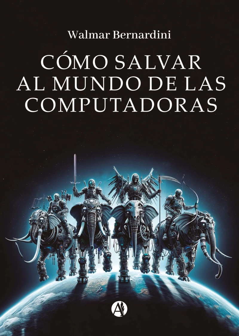 Portada: Cómo salvar al mundo de las computadoras