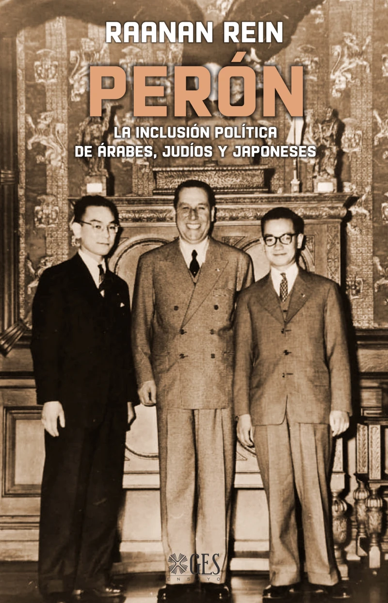 Portada: Perón. La inclusión política de árabes, judíos y japoneses
