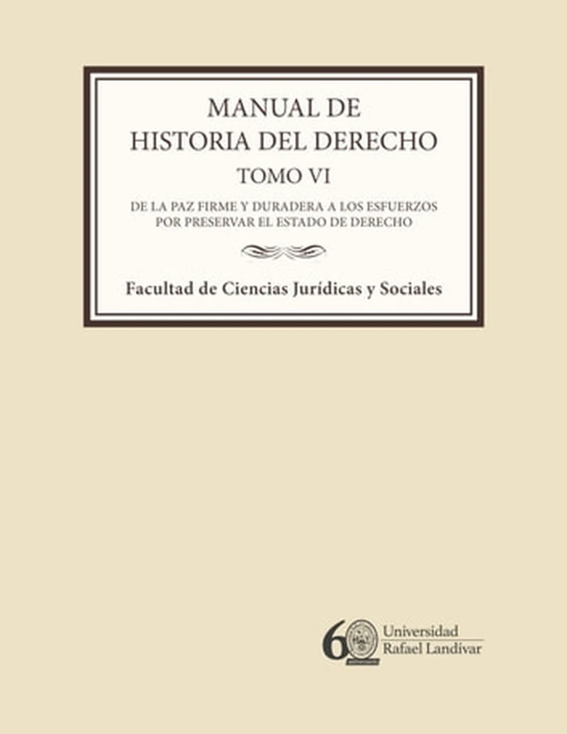 Portada: Manual de historia del derecho. Tomo VI