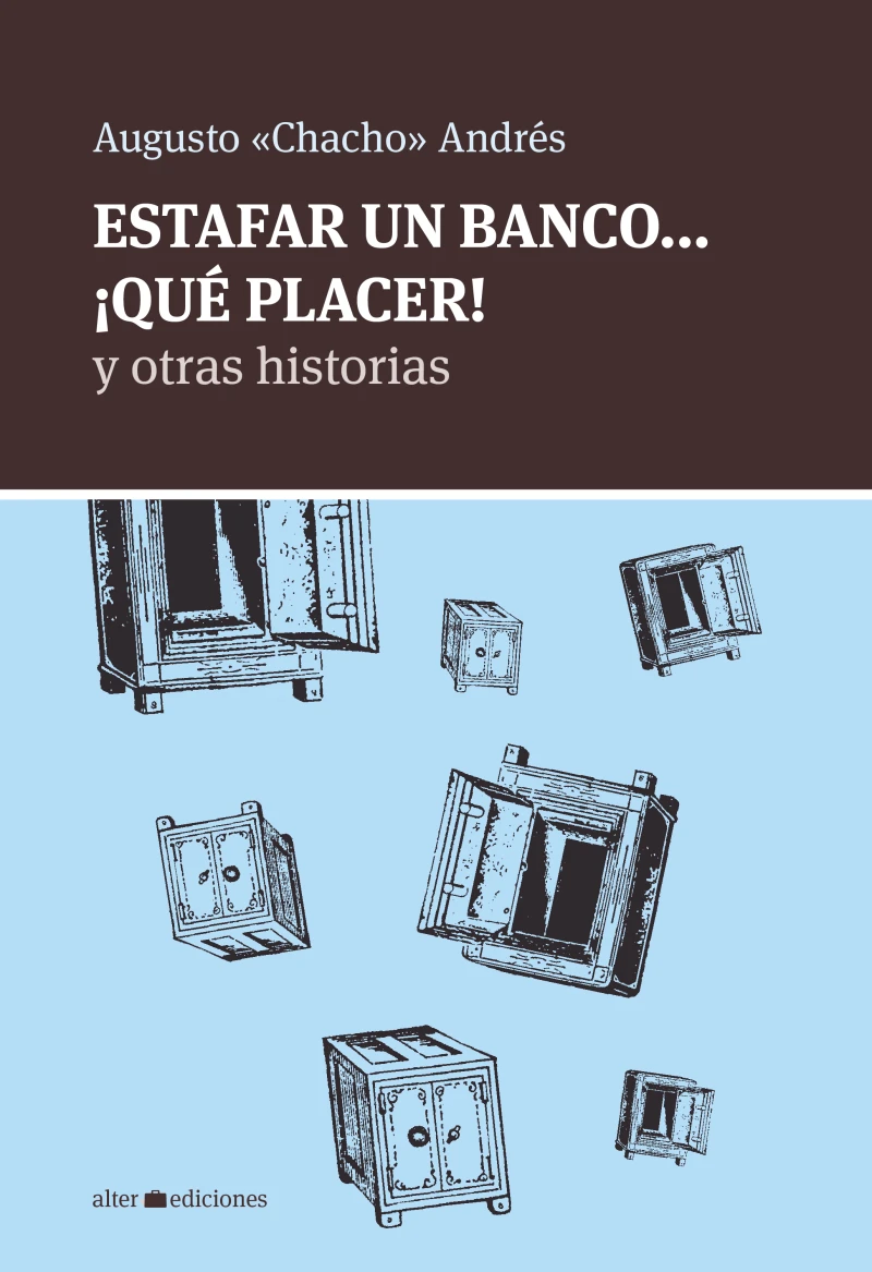 Portada: Estafar un banco... ¡Qué placer!
