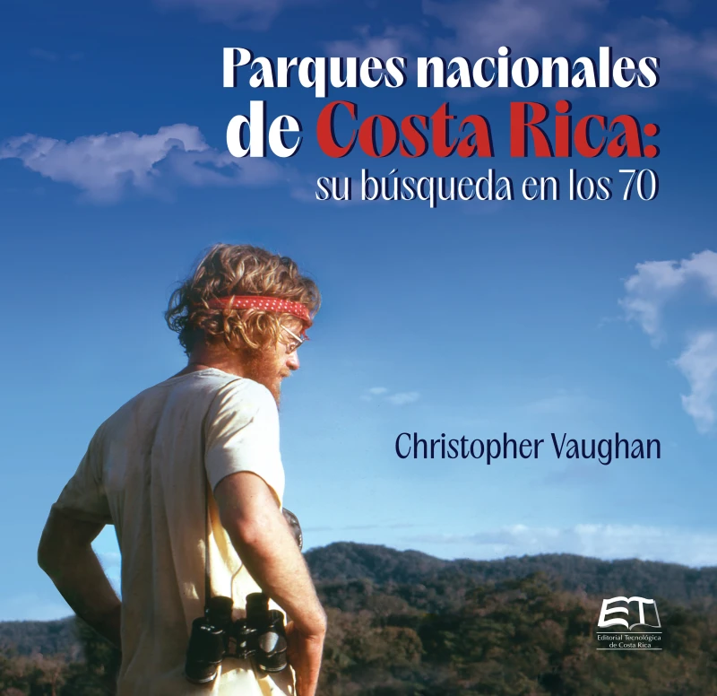 Portada: Parques nacionales de Costa Rica : su búsqueda en los 70
