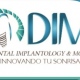 DIM  Dental Implantology & More