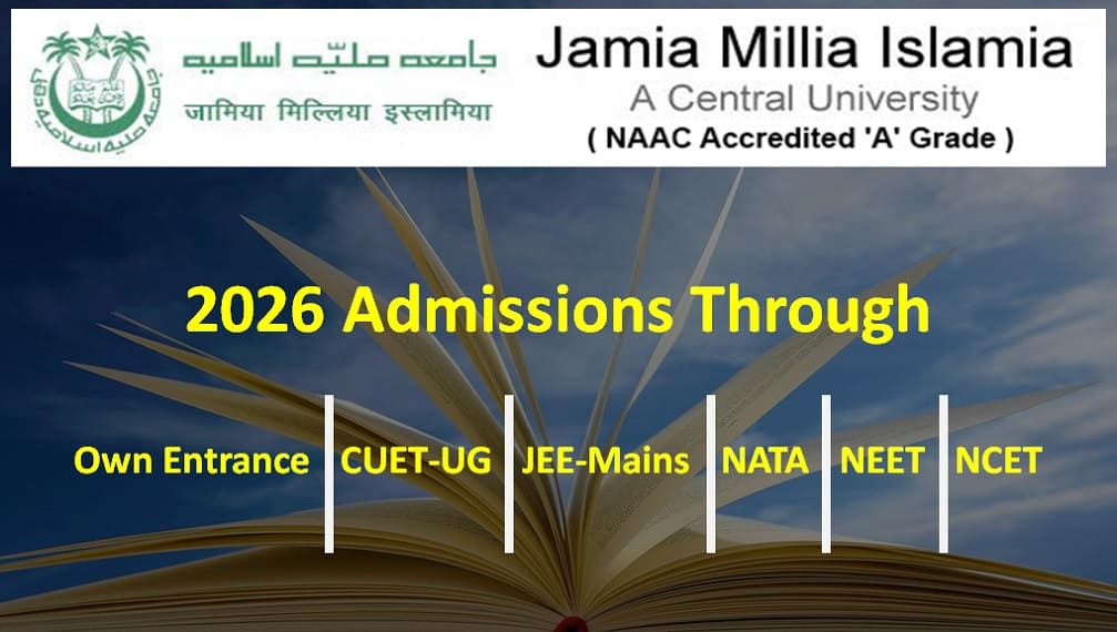 Jamia Millia Islamia 2026 admission through multiple channels