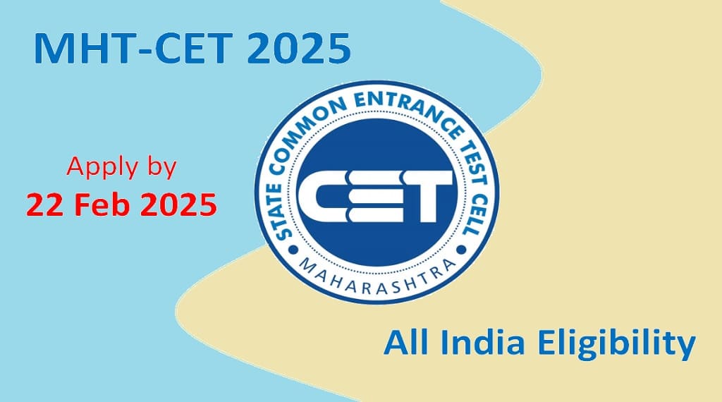 Application last date-Maharashtra CET 2025-PCM and PCB
