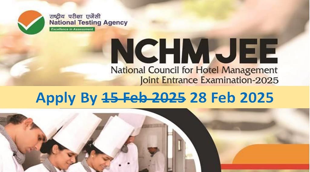 NTA extends NCHMJEE 2025 application date till 28 Feb
