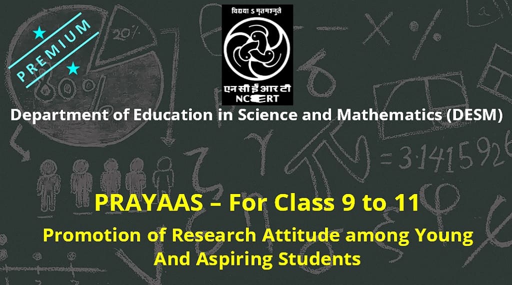 NCERT STEAM research program PRAYAAS for classes 9 to 11