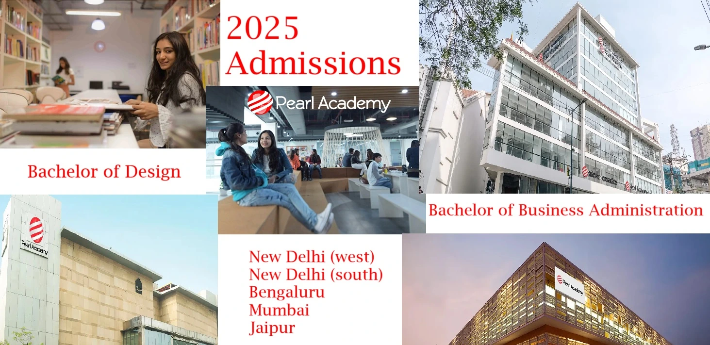 Pearl Academy Opens Admissions for B.Design & BBA UG Programs