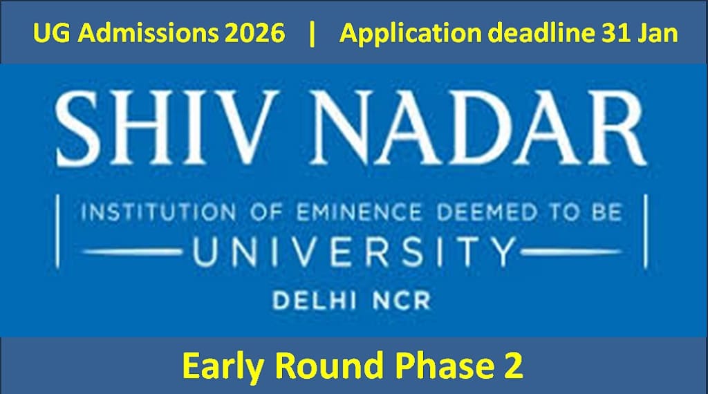 SNU Delhi NCR Early Admissions 2026 Phase 2 applications open
