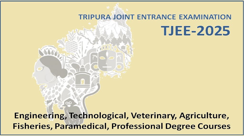 Only 8 days window by Tripura Board for TJEE 2025 application