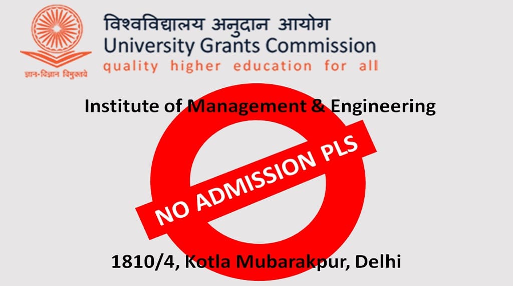 UGC Caution about Institute of Management and Engineering, Delhi