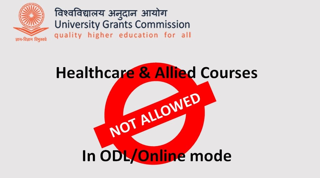 UGC disallows ODL & Online Healthcare and Allied specialization courses