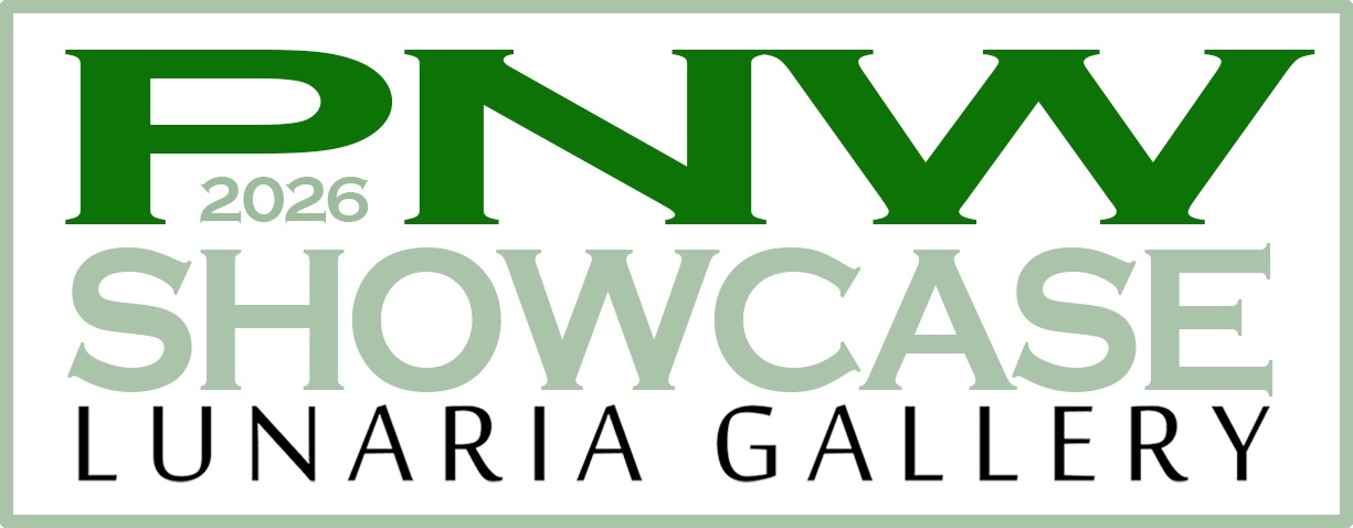 Pacific Northwest Showcase — A Juried Exhibition at Lunaria Gallery