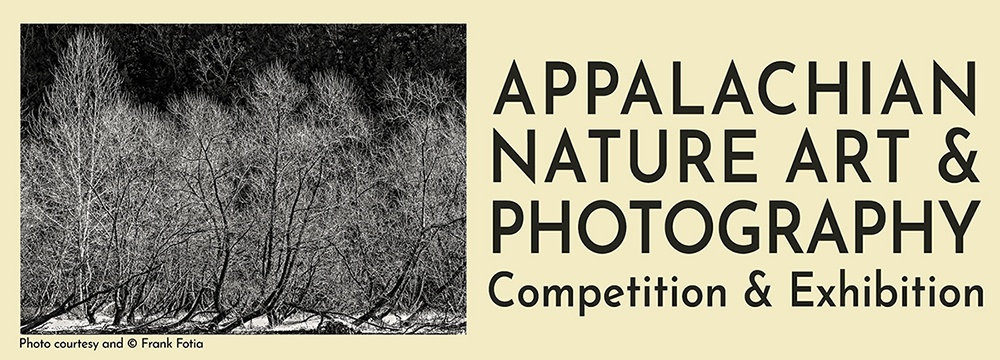 Appalachian Nature Art & Photography Competition and Exhibition
