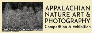 Appalachian Nature Art & Photography Competition and Exhibition