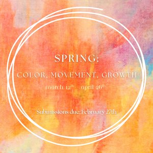 Spring: Color, Movement, Growth