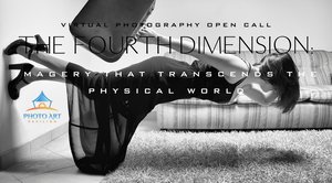 The Fourth Dimension: A Virtual Juried Photography Open Call