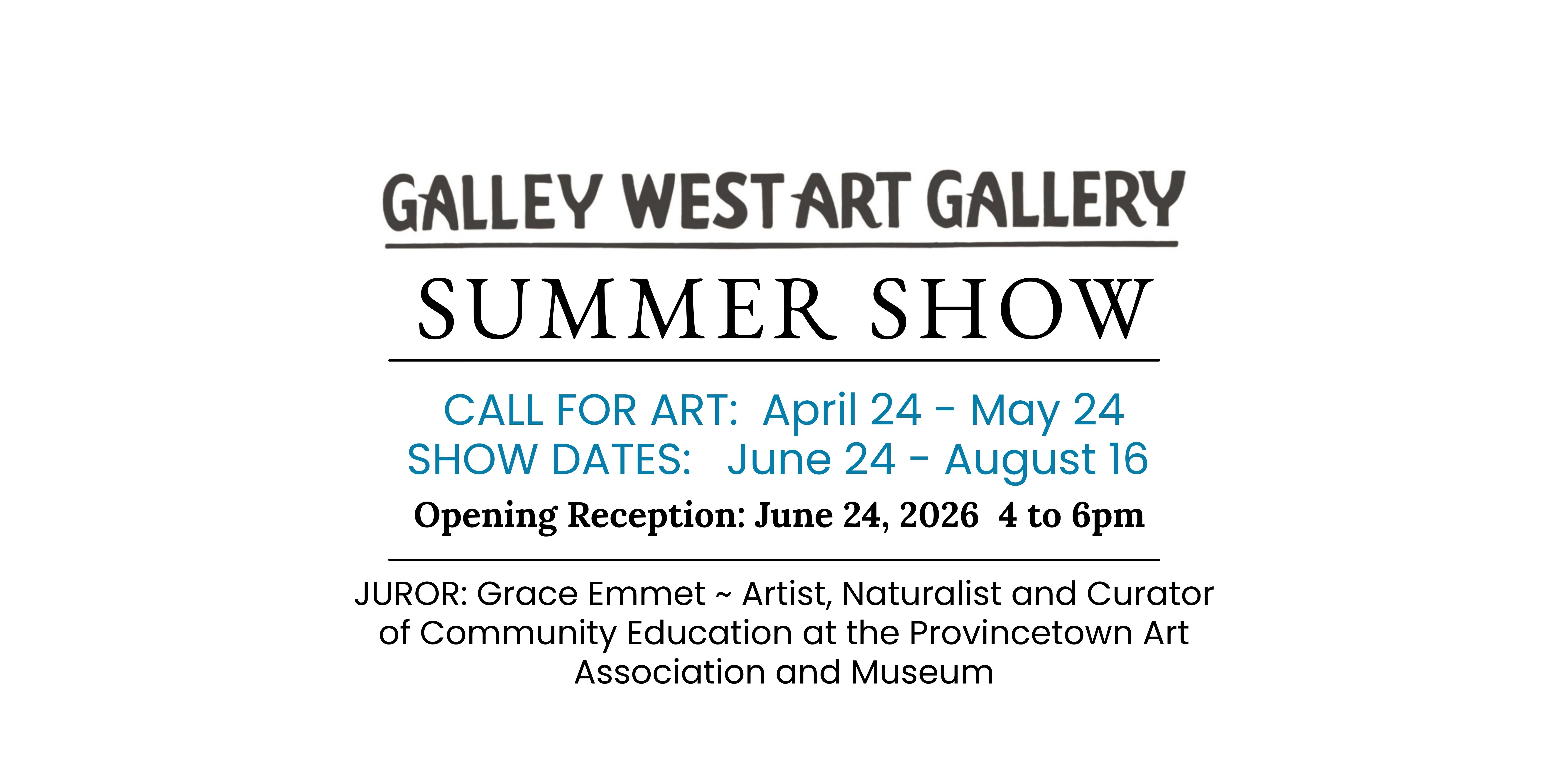 Summer 2026 - Regional Show: Limited to Artists with a Lower or Outer Cape Cod Massachusetts Address