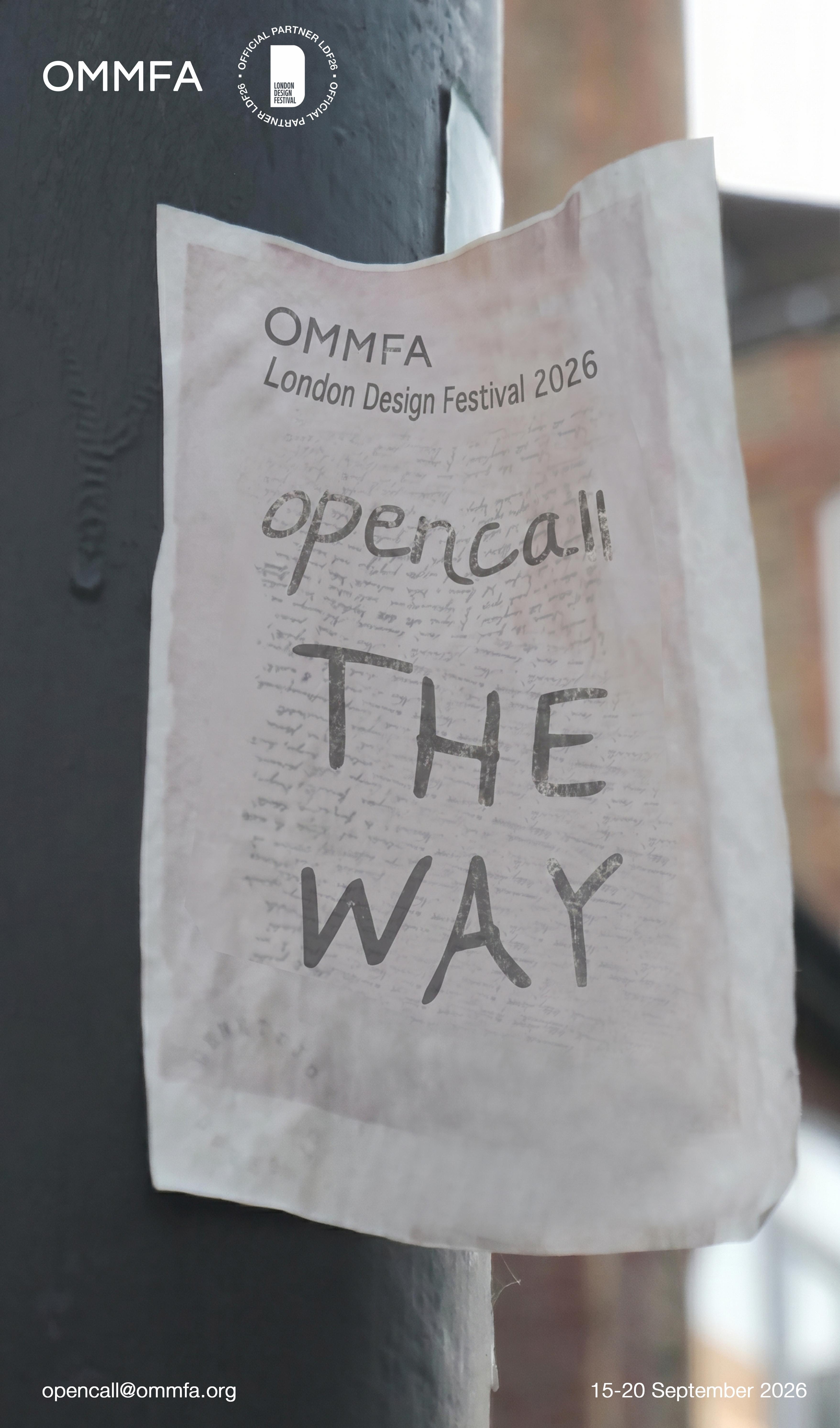 OMMFA × London Design Festival 2026 (THE WAY — Open Call ))