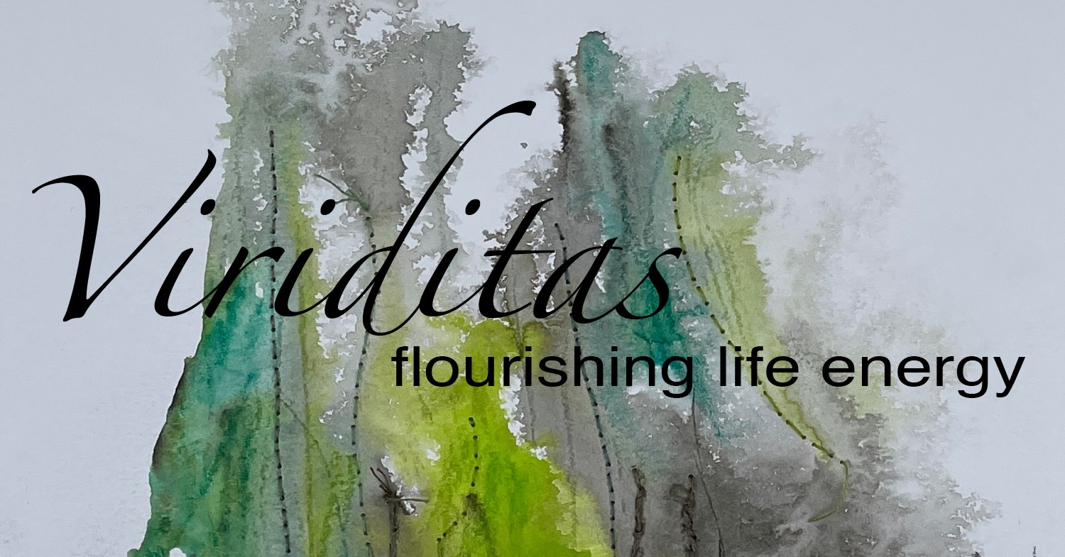 Viriditas: Flourishing Life Energy
