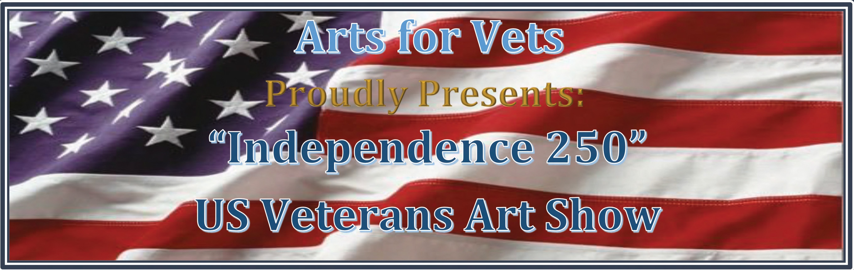 “Independence 250-US Veterans Art Show”