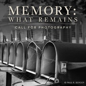 Call For Photography • Memory: What Remains
