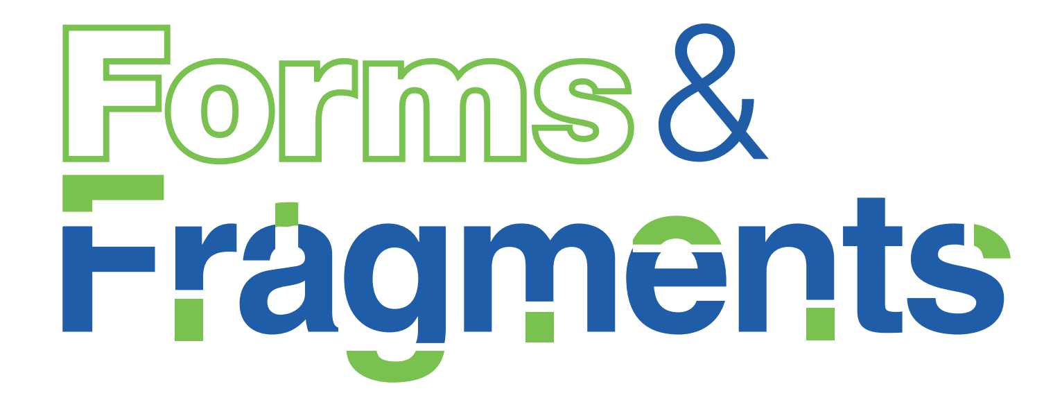 1st Annual Online Juried Competition “Forms and Fragments”