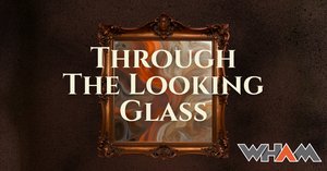Through the Looking Glass