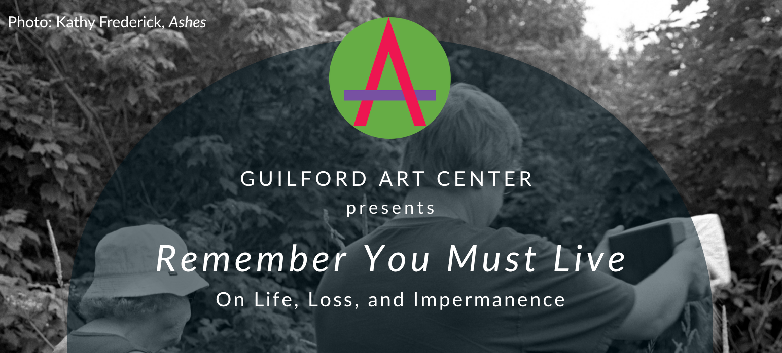 Remember You Must Live: On Life, Loss, and Impermanence