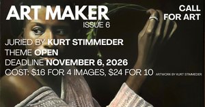 ART MAKER MAGAZINE: ISSUE 6 - OPEN CALL + COVER PRIZE