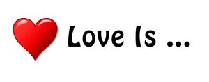 Love Is ...