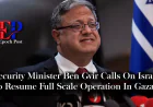 Israeli Security Minister Urges Resumption of Gaza War After Ceasefire Violations