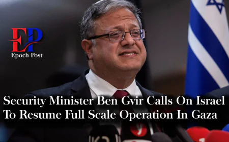 Israeli Security Minister Urges Resumption of Gaza War After Ceasefire Violations