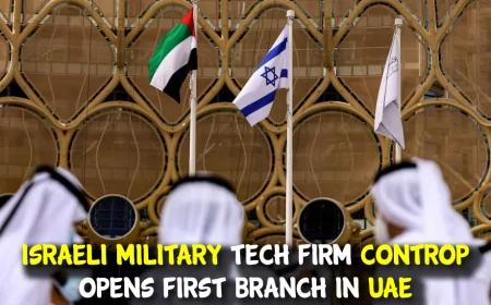 Israeli Military Tech Firm Launches First UAE Branch in Major Security Move