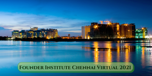 founder-institute-chennai-virtual-2021-produces-six-new-technology-companies hero image