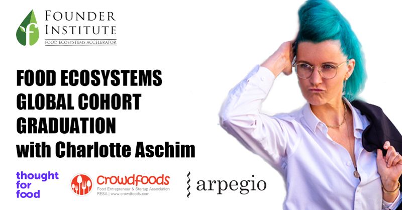 founder-institute-food-ecosystems-graduation-with-charlotte-aschim-ceo-of-totalctrl hero image