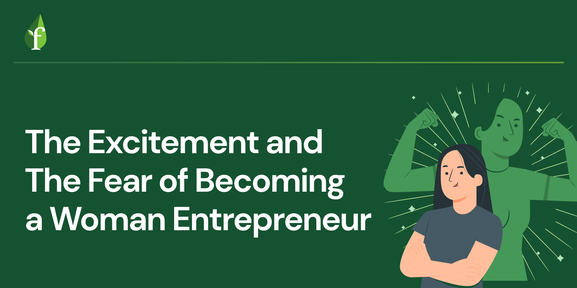 the-excitement-and-the-fear-of-becoming-a-woman-entrepreneur hero image