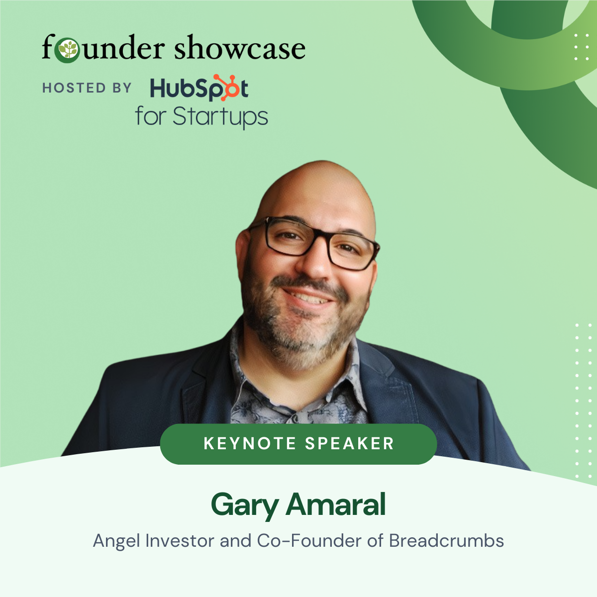 angel-investor-and-co-founder-of-breadcrumbs-gary-amaral-headlines-founder-showcase-as-keynote-speaker hero image