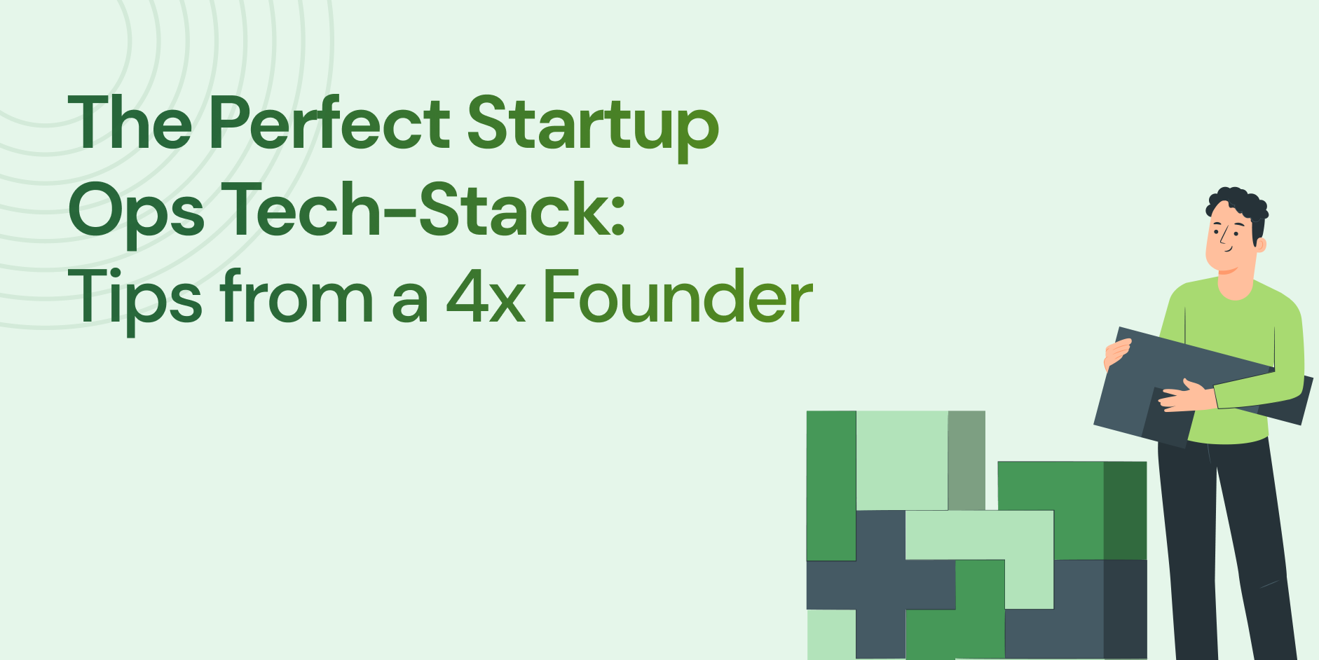 the-perfect-startup-ops-tech-stack-tips-from-a-4x-founder hero image