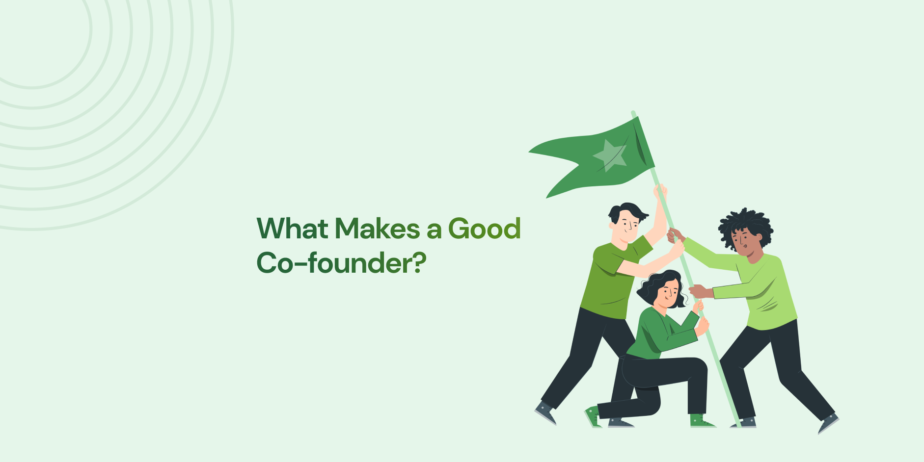 what-makes-a-good-co-founder hero image