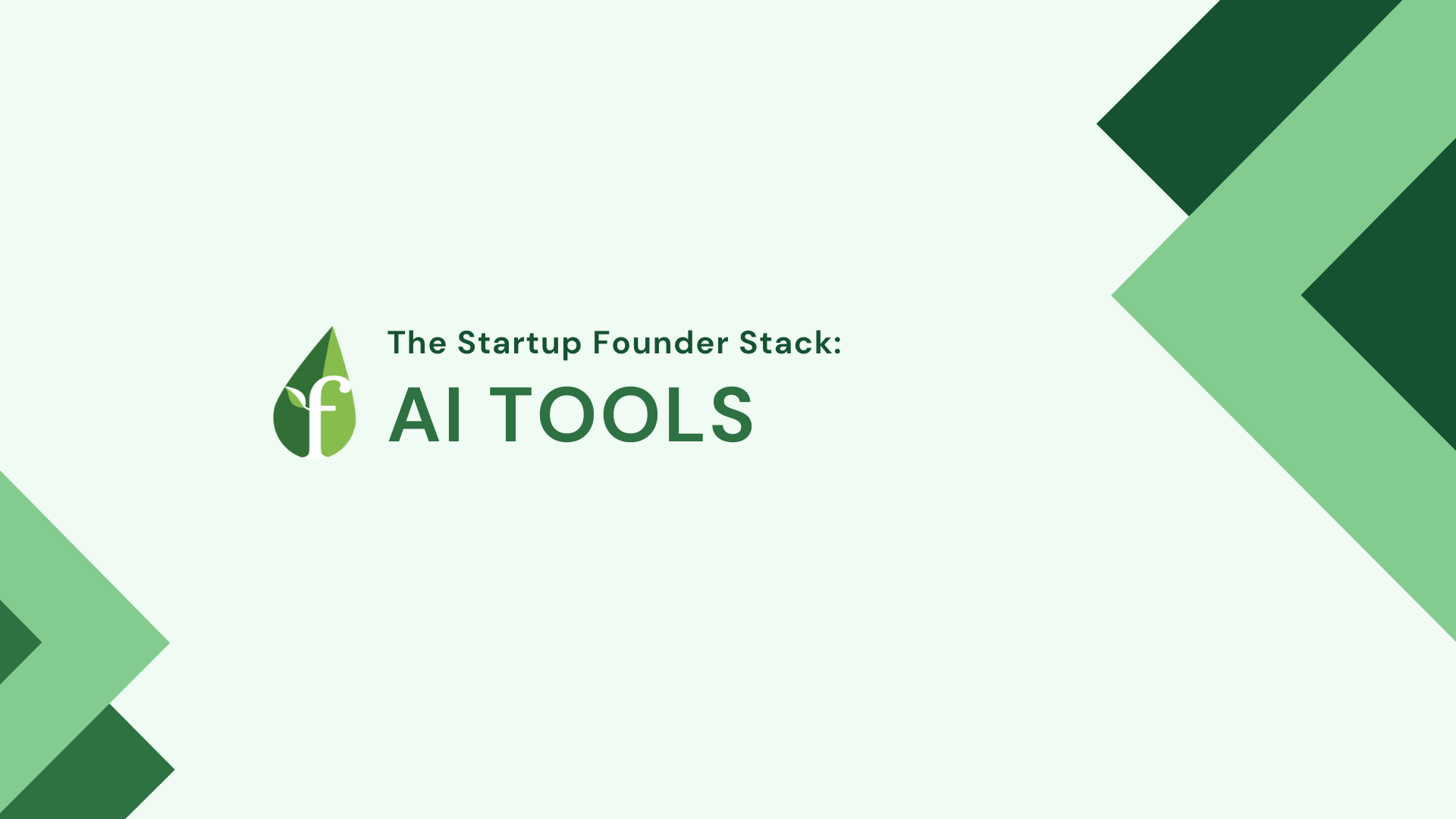 the-early-stage-founder-stack-16-clever-ai-tools-to-fasttrack-your-startup hero image