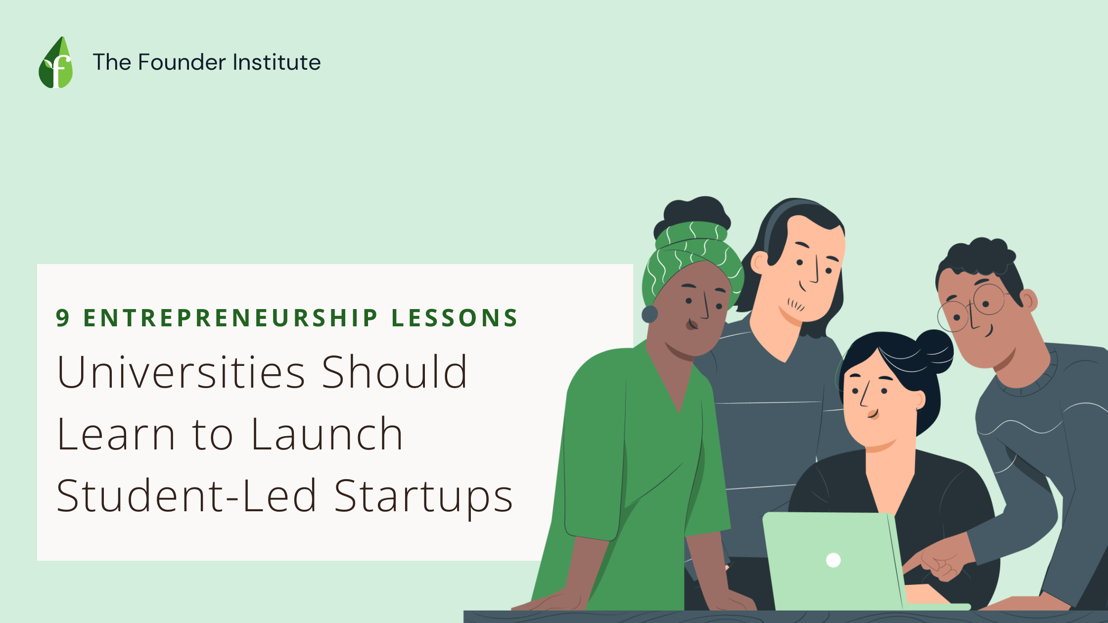 9-entrepreneurship-lessons-universities-should-learn-to-launch-student-led-startups hero image