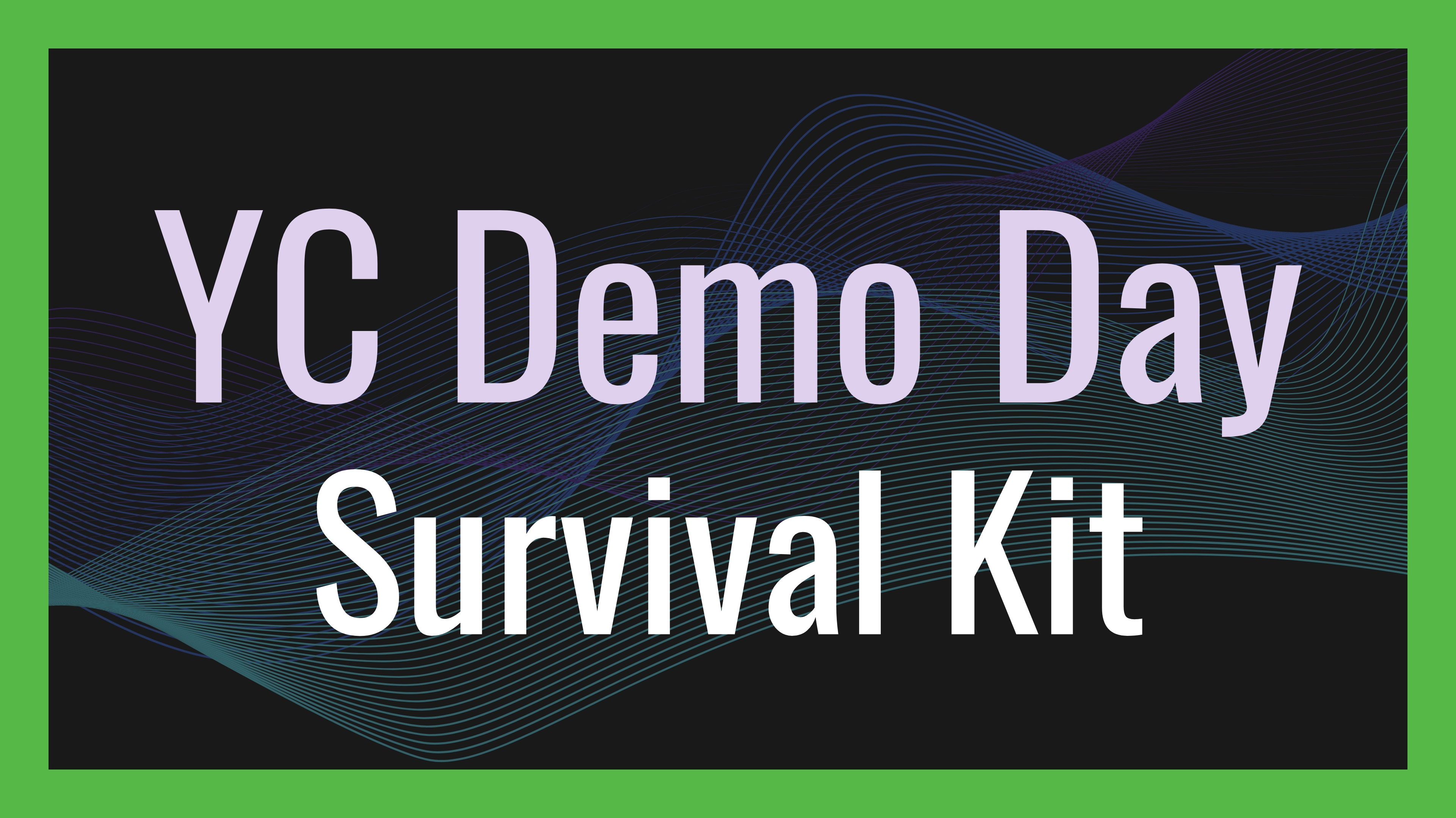 yc-demo-day-survival-kit hero image