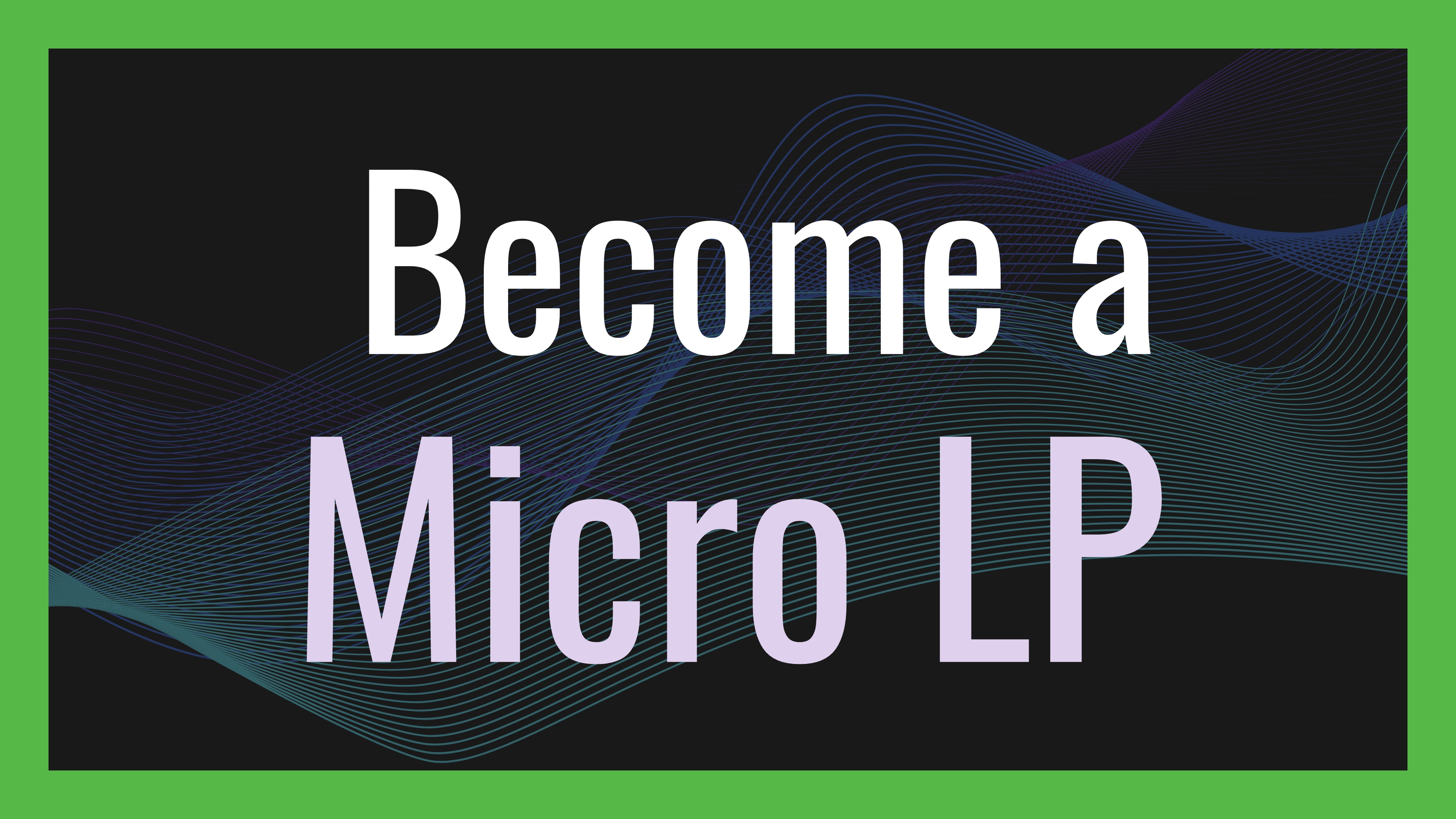 should-you-become-a-micro-lp hero image