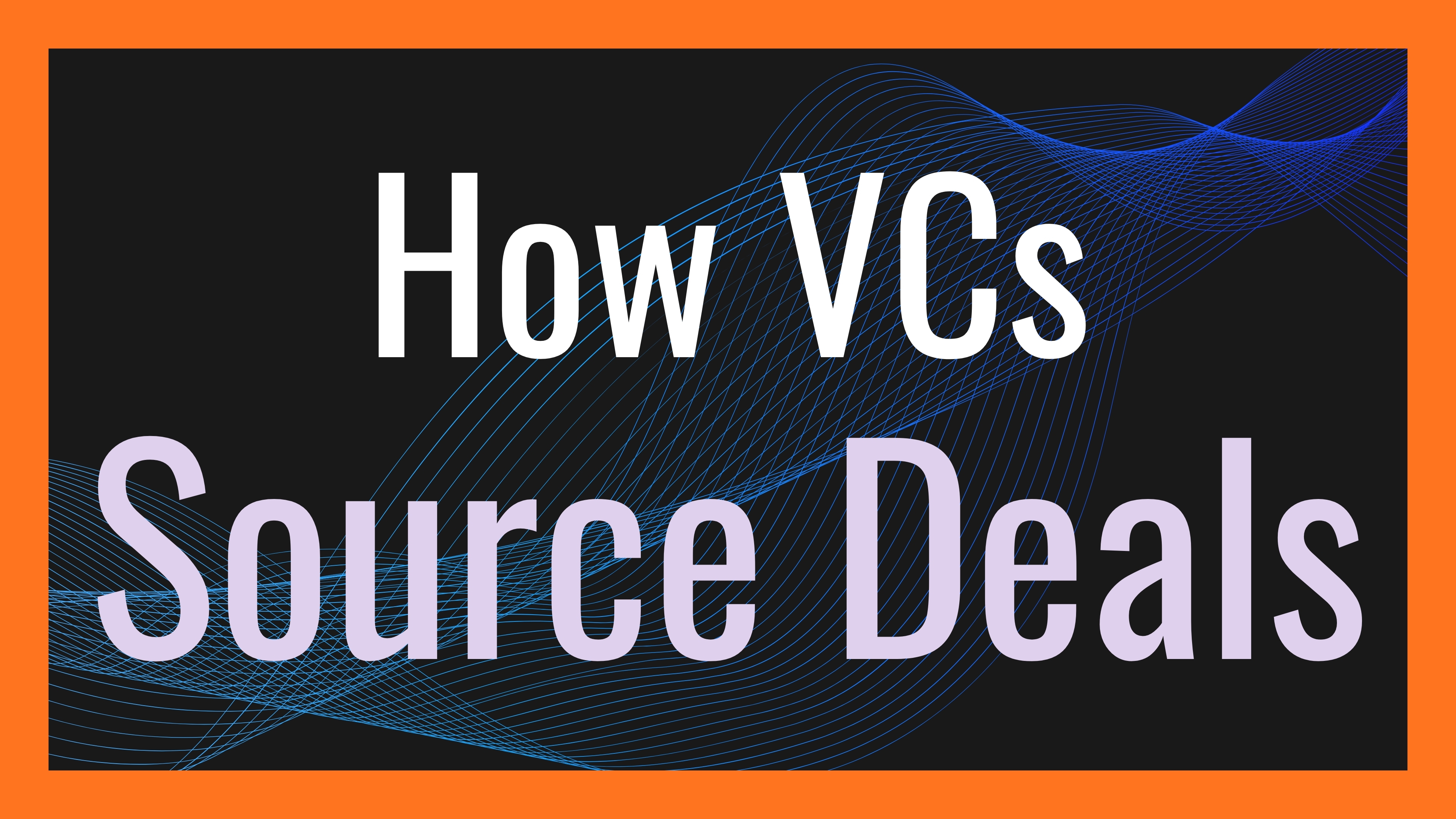 how-emerging-vcs-find-and-win-great-deals hero image