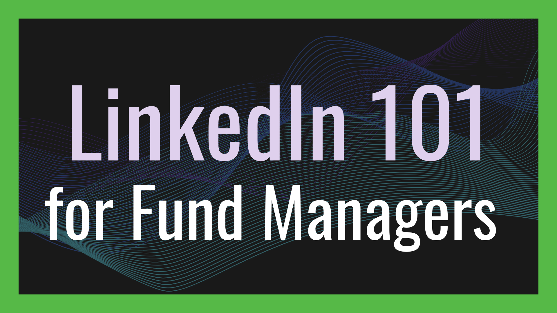 linkedin-101-for-fund-managers hero image