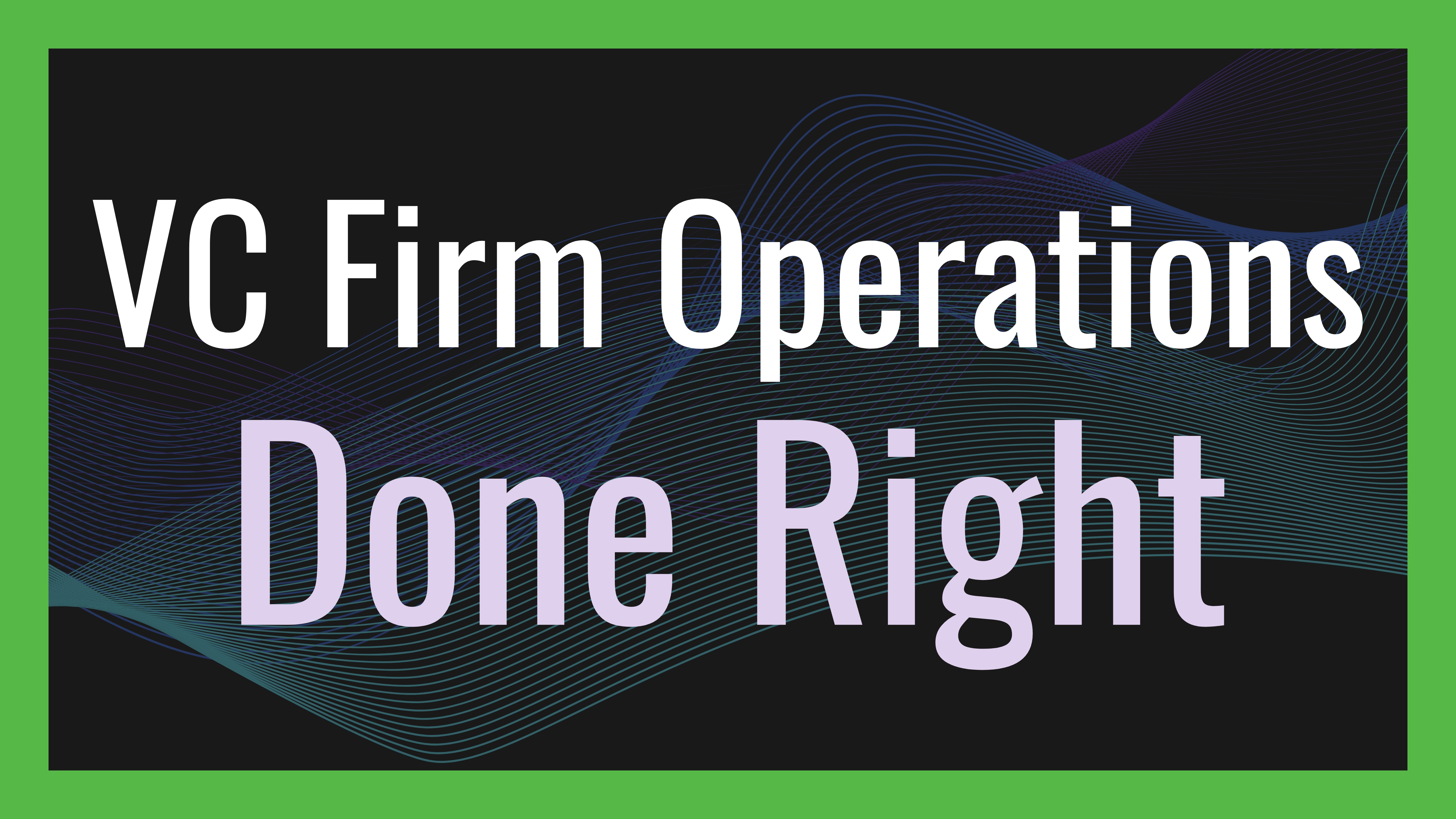 vc-firm-operations-done-right hero image