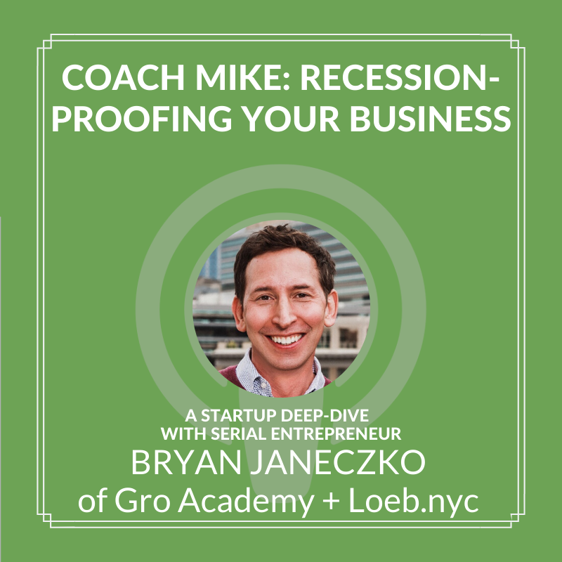 coach-mike-podcast-recession-proofing-your-business-with-bryan-janeczko hero image