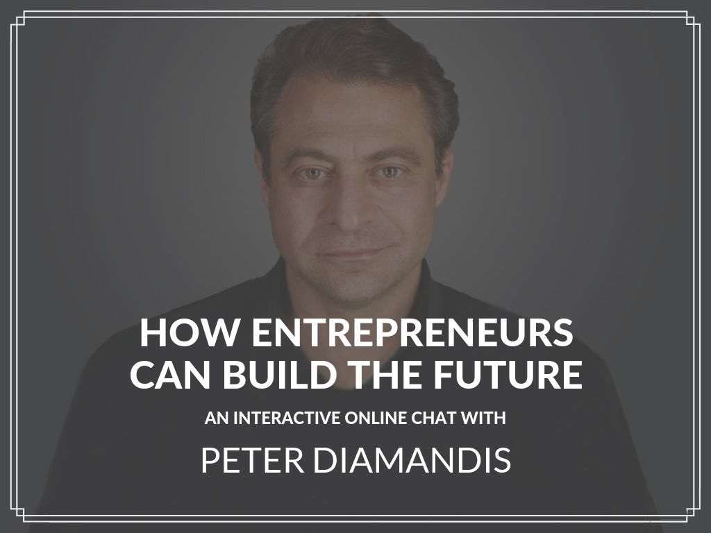 peter-diamandis-how-entrepreneurs-can-build-the-future hero image