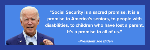 Social Security is a sacred promise. It is a promise to America's seniors, to people with disabilities, to children who have lost a parent. It’s a promise to all of us.
