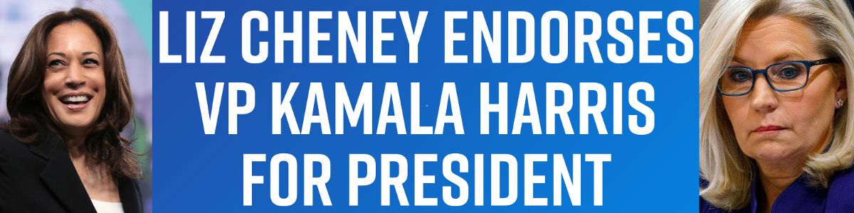 Liz Cheney endorses VP Kamala Harris for president